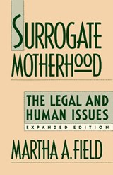 Surrogate Motherhood - Martha A. Field - 9780674857490