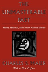 The Unmasterable Past