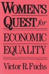 Women's Quest for Economic Equality - Victor R. Fuchs - 9780674955462
