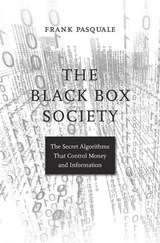 The Black Box Society - Frank Pasquale - 9780674970847