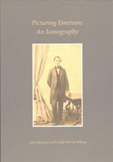Picturing Emerson - Joel Myerson ; Leslie Perrin Wilson - 9780674975972