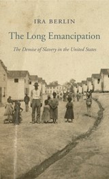 The Long Emancipation - Ira Berlin - 9780674986558