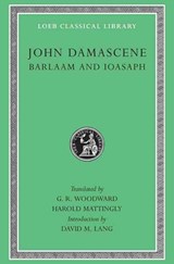 Barlaam and Ioasaph - John Damascene - 9780674990388