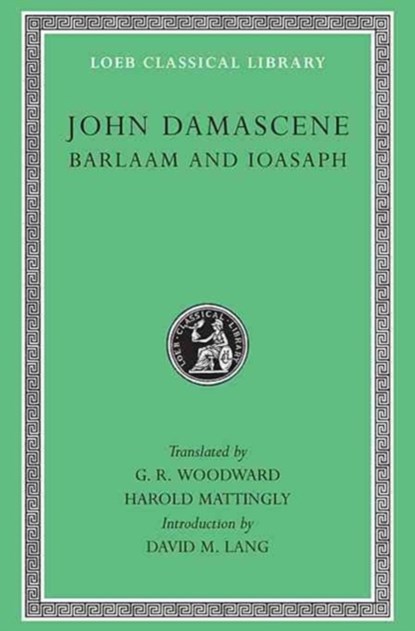 Barlaam and Ioasaph, John Damascene - Gebonden - 9780674990388