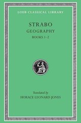 Geography, Volume I - Strabo - 9780674990555