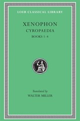 Cyropaedia, Volume I - Xenophon - 9780674990579