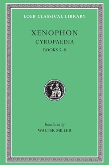 Cyropaedia, Volume II, Xenophon - Gebonden - 9780674990586