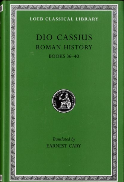 Roman History, Volume III, Dio Cassius - Gebonden - 9780674990593