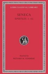 Epistles, Volume I - Lucius Annaeus Seneca - 9780674990845