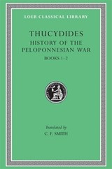 History of the Peloponnesian War, Volume I - Thucydides - 9780674991200