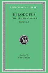 The Persian Wars, Volume I - Herodotus - 9780674991309