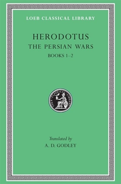 The Persian Wars, Volume I, Herodotus - Gebonden - 9780674991309