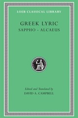 Greek Lyric, Volume I - Sappho ; Alcaeus - 9780674991576