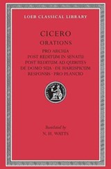 Pro Archia. Post Reditum in Senatu. Post Reditum ad Quirites. De Domo Sua. De Haruspicum Responsis. Pro Plancio - Cicero - 9780674991743