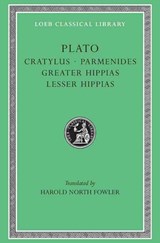 Cratylus. Parmenides. Greater Hippias. Lesser Hippias - Plato - 9780674991859