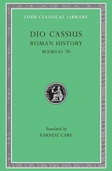 Roman History, Volume VIII | Dio Cassius | 