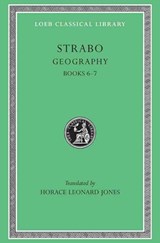 Geography Volume 3 Books VI-VII Loeb 182 - Strabo ; H.L. Jones - 9780674992016