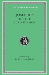 The Life. Against Apion - Josephus - 9780674992054