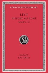 History of Rome, Volume IV - Livy ; B.O. Foster - 9780674992108