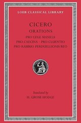 Pro Lege Manilia. Pro Caecina. Pro Cluentio. Pro Rabirio Perduellionis Reo - Cicero - 9780674992184