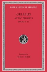 Attic Nights, Volume II - Gellius - 9780674992207
