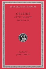 Attic Nights, Volume III - Gellius - 9780674992344
