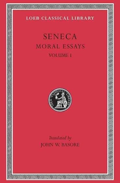 Moral Essays, Volume I, Seneca - Gebonden - 9780674992368