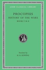 History of the Wars, Volume V - Procopius - 9780674992399