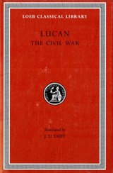 The Civil War (Pharsalia) | Lucan | 