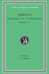 Anabasis of Alexander, Volume I - Arrian - 9780674992603