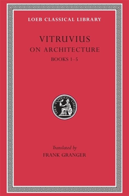 On Architecture, Volume I, Vitruvius - Gebonden - 9780674992771