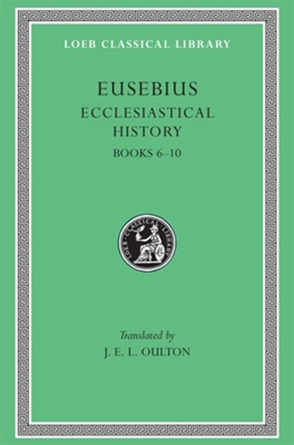 Ecclesiastical History, Volume II, Eusebius - Gebonden - 9780674992931