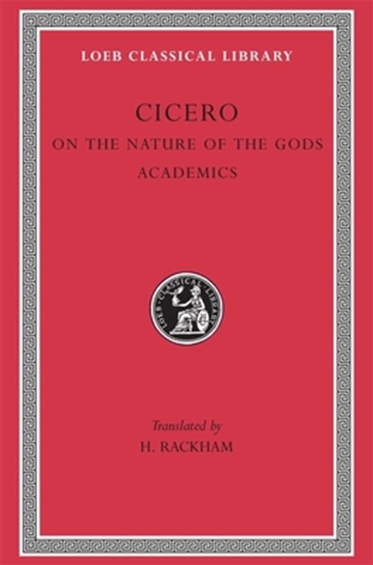 On the Nature of the Gods. Academics, Cicero - Gebonden - 9780674992962