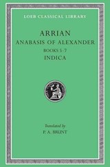 Anabasis of Alexander, Volume II - Arrian - 9780674992979