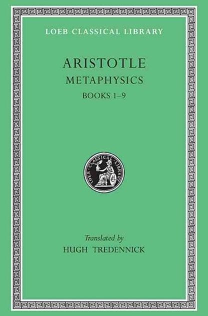 Metaphysics, Volume I, Aristotle - Gebonden - 9780674992993