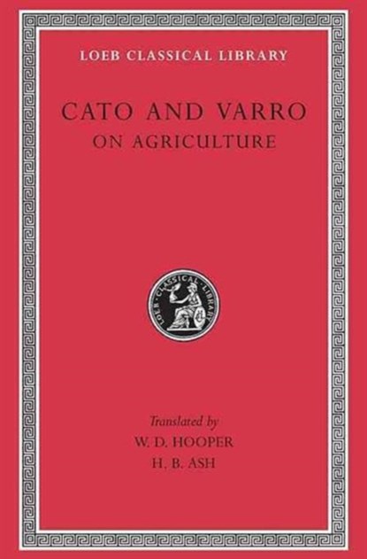 On Agriculture, Cato ; Varro - Gebonden - 9780674993136