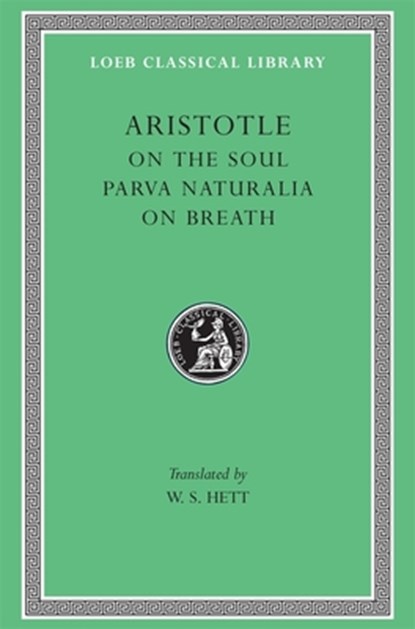 On the Soul. Parva Naturalia. On Breath, Aristotle - Gebonden - 9780674993181