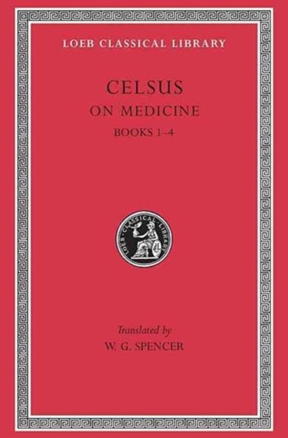 On Medicine, Volume I, Celsus - Gebonden - 9780674993228