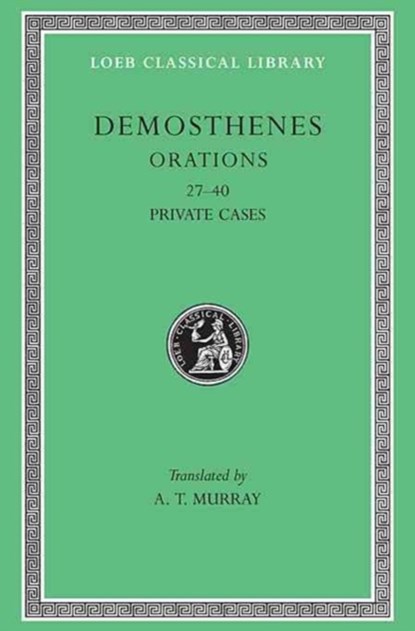 Orations, Demosthenes - Gebonden - 9780674993518