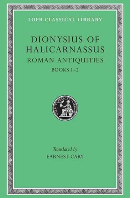 Roman Antiquities, Volume I, Dionysius of Halicarnassus - Gebonden - 9780674993525