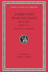 History, Volume III - Ammianus Marcellinus - 9780674993655