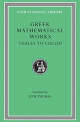 Greek Mathematical Works, Volume I -  - 9780674993693
