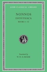 Dionysiaca, Volume I - Nonnos - 9780674993792