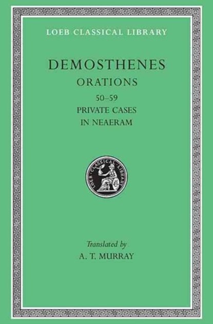 Orations, Volume VI, Demosthenes - Gebonden - 9780674993860