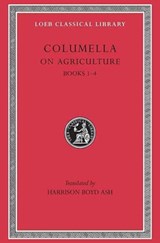 On Agriculture, Volume I - Columella - 9780674993983