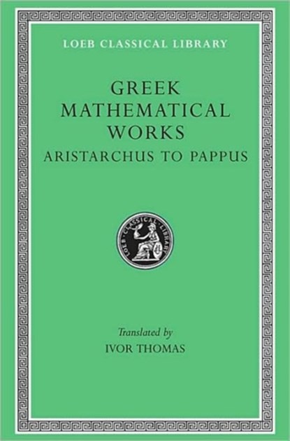 Greek Mathematical Works, Volume II, niet bekend - Gebonden - 9780674993990
