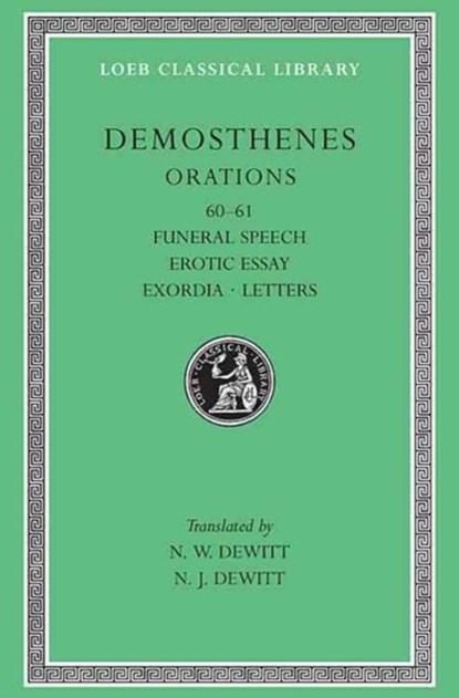 Orations, Volume VII, Demosthenes - Gebonden - 9780674994126