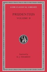 Against Symmachus 2. Crowns of Martyrdom. Scenes From History. Epilogue - Prudentius - 9780674994386