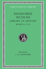 Library of History - Siculus Diodorus ; C.H. Oldfather - 9780674994393