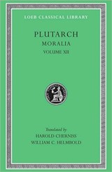 Moralia, XII - Plutarch - 9780674994478